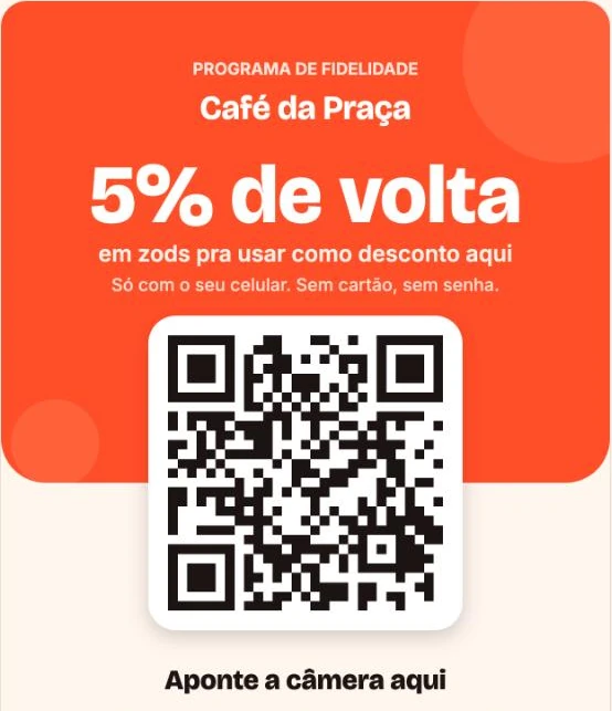 Plaquinha do Café da Praça: 5% de volta em zods, com QR code